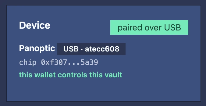 The app's Device card: Panoptic, USB, atecc608, paired over USB, this wallet controls this vault